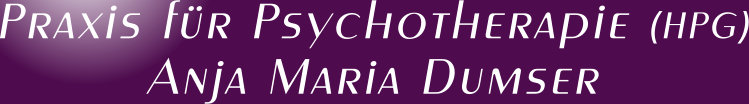 Praxis für Psychotherapie (HPG) Anja Maria Dumser